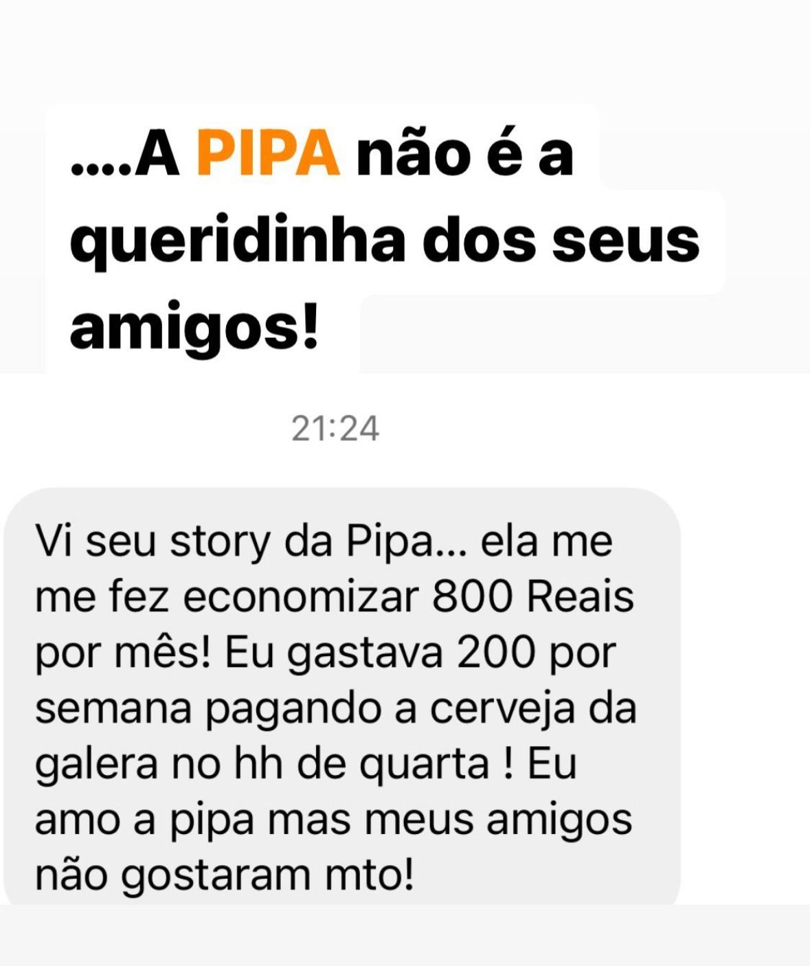 Mensagem de aluno: a PIPA fez economizar R$ 800,00 por mês